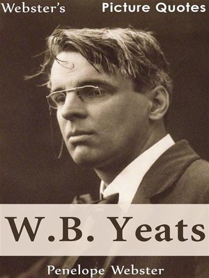 cover image of Webster's W.B. Yeats Picture Quotes